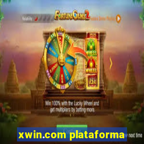 xwin.com plataforma